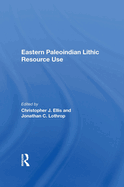 Eastern Paleoindian Lithic Resource Use