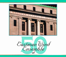 Eastman Wind Ensemble at Fifty