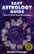 Easy Astrology Guide: How to Read Your Horoscope