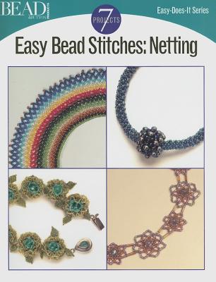 Easy Bead Stitches: Netting - Kalmbach Publishing Company (Creator)