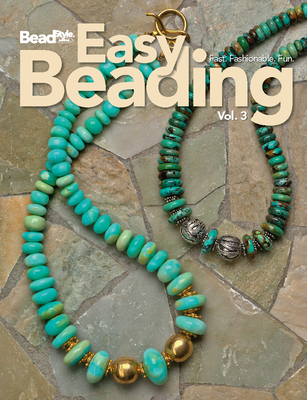 Easy Beading Vol. 3 - Bead&button Magazine, Editors Of (Compiled by)
