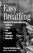 Easy Breathing: Natural Treatments Asthma, Colds, Allergies, Sinusitis