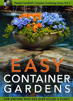 Easy Container Gardens - Crawford, Pamela