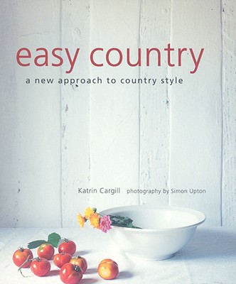 Easy Country Compact - Cargill, Katrin, and Upton, Simon (Photographer)