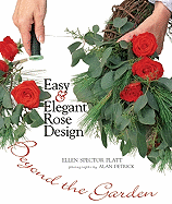 Easy & Elegant Rose Design: Beyond the Garden