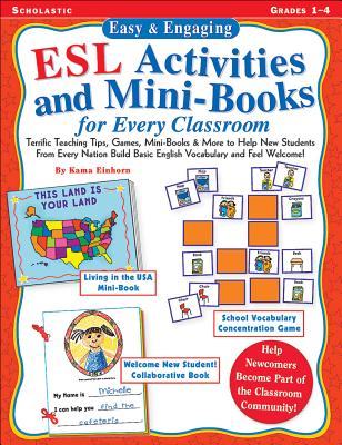 Easy & Engaging ESL Activities and Mini-Books for Every Classroom: Teaching Tips, Games, and Mini-Books for Building Basic English Vocabulary! - Einhorn, Kama