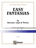 Easy Fantasias: By Bassano, Lupo, and Morley