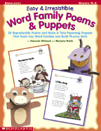 Easy & Irresistible Word Family Poems & Puppets: 20 Reproducible Poems and Make-And-Take Paperbag Puppets That Teach Key Word Families and Build Phonics Skills; Grades K-2 - 