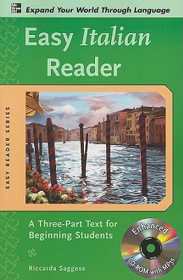 Easy Italian Reader W/CD-ROM: A Three-Part Text for Beginning Students - Saggese, Riccarda