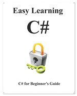 Easy Learning C++: C++ for Beginner's Guide