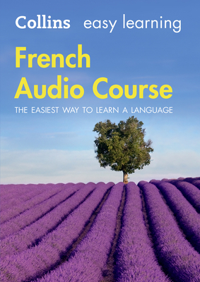 Easy Learning French Audio Course: Language Learning the Easy Way with Collins - Collins Dictionaries, and McNab, Rosi (Read by)