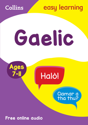 Easy Learning Gaelic Age 7-11: Ideal for Learning at Home - Collins Easy Learning
