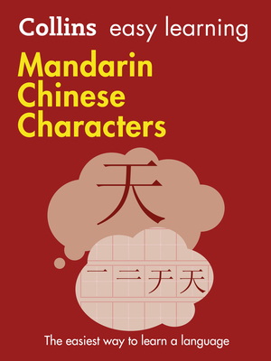 Easy Learning Mandarin Chinese Characters: Trusted Support for Learning - Collins Dictionaries