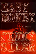 Easy Money - Siler, Jenny