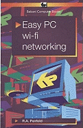 Easy PC Wi - Fi Networking