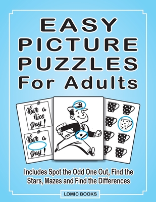 Easy Picture Puzzles For Adults: Includes Spot the Odd One Out, Find the Stars, Mazes and Find the Differences - Kinnest, Joy