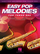 Easy Pop Melodies for Tenor Sax