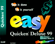 Easy Quicken Deluxe 99: See It Done, Do It Your- Self - Que Corporation, and Bucki, Lisa A