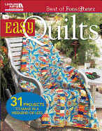 Easy Quilts: 31 Projects to Make in a Weekend or Less