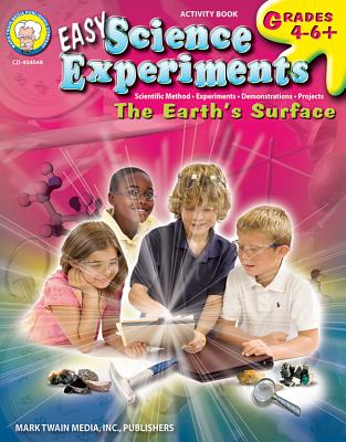 Easy Science Experiments, Grades 4 - 8: The Earth's Surface - Mark Twain Media (Compiled by)