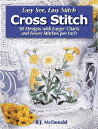 Easy See Easy Stitch Cross Stitch - McDonald, BJ