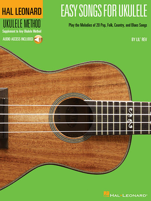 Easy Songs for Ukulele - Hal Leonard Ukulele Method Book/Online Audio - Lil' Rev