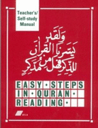 Easy Steps in Qur'an Reading Teacher's/self Study Manual