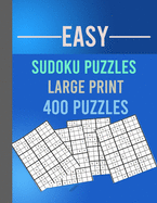 Easy Sudoku Puzzles Large Print 400 Puzzles: Large Print Sudoku Puzzle Book for Adults from Easy to Medium