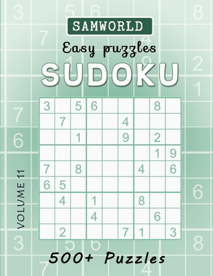 Easy Sudoku Puzzles: Over 500 Easy Sudoku Puzzles And Solutions (Volume 11) - Press, Samworld, and Mead, Robert