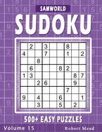 Easy Sudoku Puzzles: Over 500 Easy Sudoku Puzzles And Solutions (Volume 15)