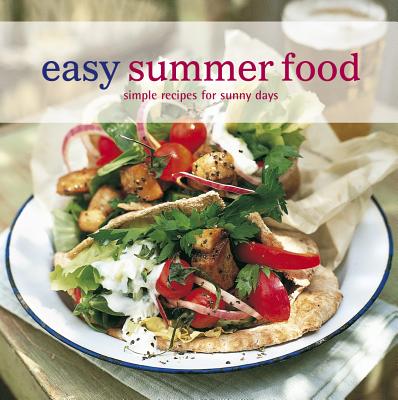 Easy Summer Food: Simple Recipes for Sunny Days - Ryland Peters & Small (Creator)