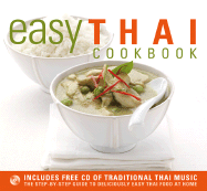 Easy Thai Cookbook: The Step-By-Step Guide to Deliciously Easy Thai Food at Home - Morris, Sallie