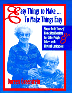 Easy Things to Make... to Make Things Easy - Greenstein, Doreen, Ph.D.