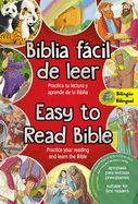Easy to Read Bible (Bilingual) / La Biblia Fcil de Leer (Bilinge): Practice Your Reading and Learn the Bible