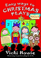Easy Ways to Christmas Plays: Three Easy-to-perform Plays for 3-7s