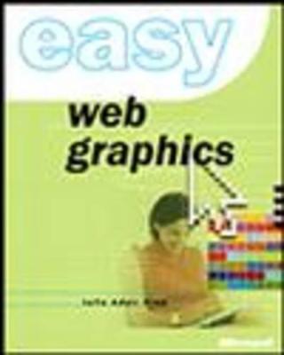 Easy Web Graphics - King, Julie Adair