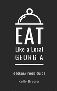 Eat Like a Local- Georgia: Georgia Food Guide