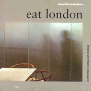 Eat London: Architecture, Eating, and Drinking - Hardingham, Samantha