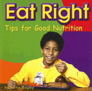 Eat Right: Tips for Good Nutrition
