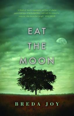 Eat The Moon - Joy, Breda