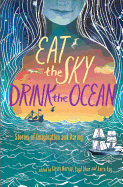 Eat the Sky, Drink the Ocean