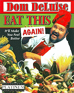 Eat This... Again.: It'll Make You Feel Better! - DeLuise, Dom