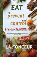 Eat to Prevent and Control Hypertension - Color Print: Extract edition