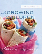 Eat Well Live Well with Growing Children