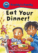 Eat Your Dinner!