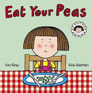 Eat Your Peas: A Daisy Book - Gray, Kes