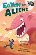 Eaten By Aliens: Zoom Fiction
