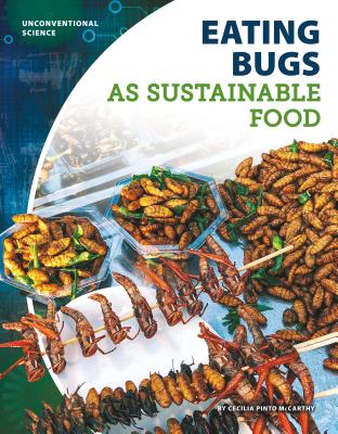 Eating Bugs as Sustainable Food - McCarthy, Cecilia Pinto