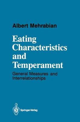 Eating Characteristics & Temperament: General Measures & Interrelationships - Mehrabian, Albert