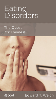 Eating Disorders: The Quest for Thinness - Welch, Edward T